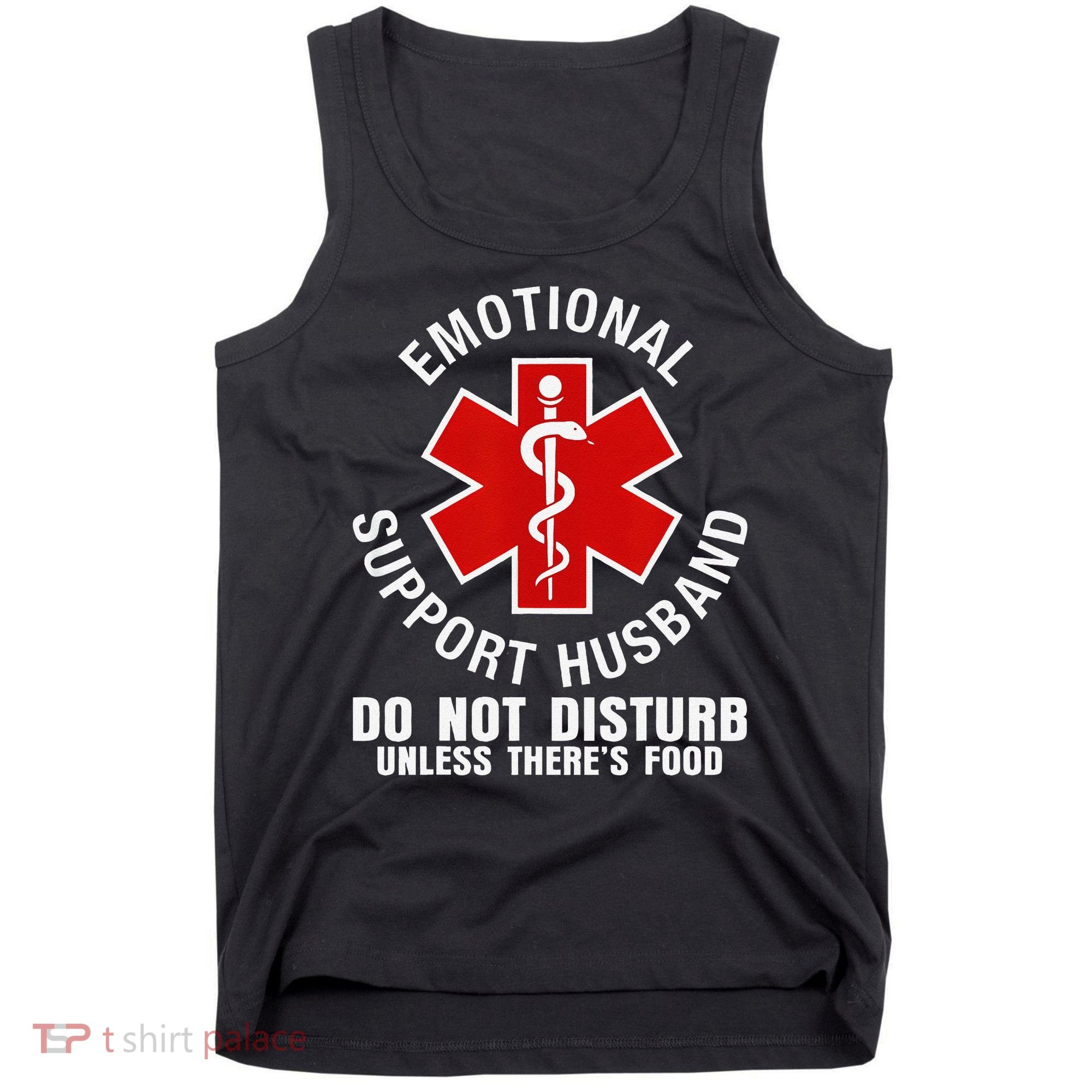 Funny Emotional Support Husband Do Not Pet Dad Humor Love Tank Top