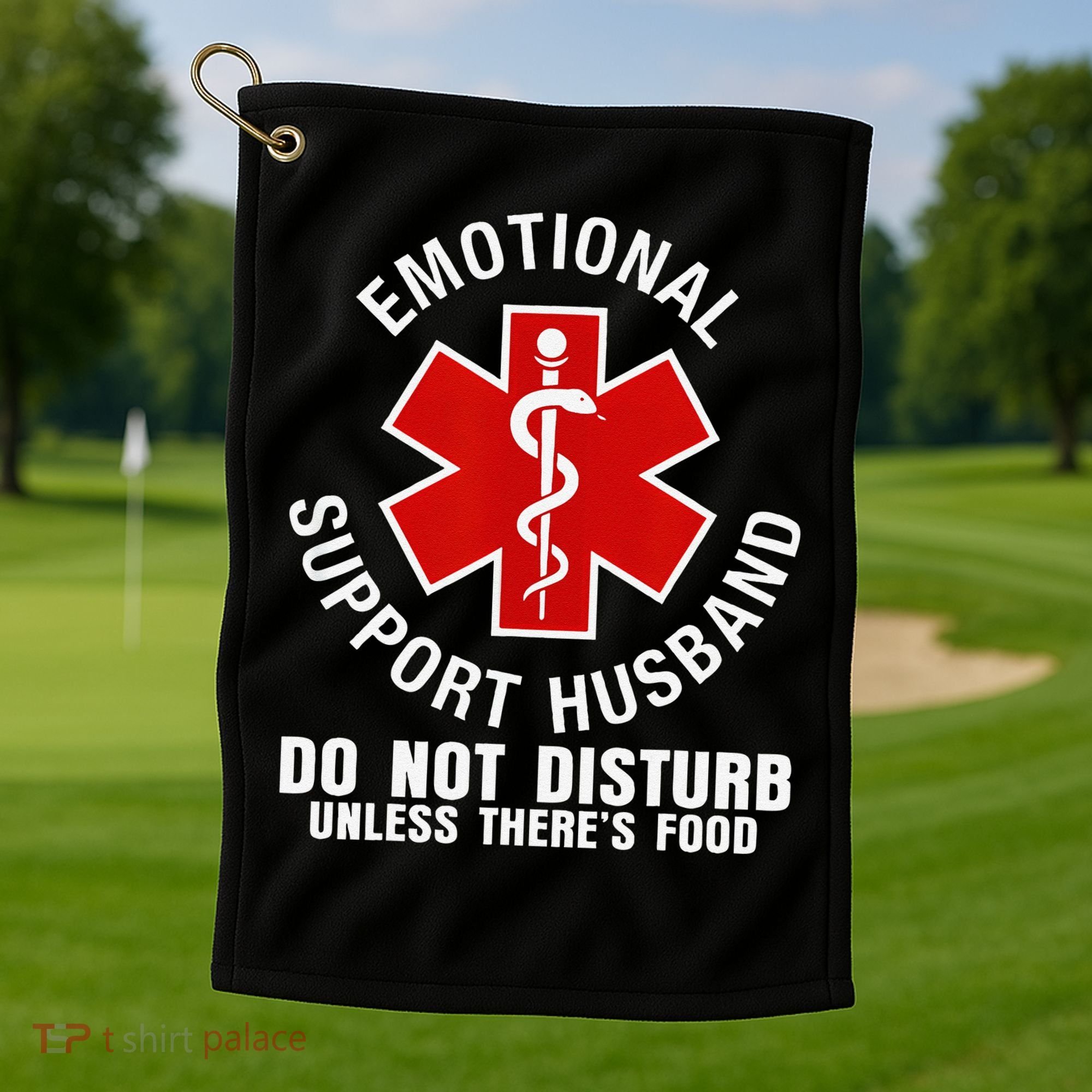 Funny Emotional Support Husband Do Not Pet Dad Humor Love Golf Towel