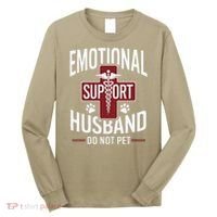 Funny Emotional Support Husband Do Not Pet Long Sleeve Shirt thumb 0