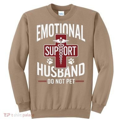 Funny Emotional Support Husband Do Not Pet Sweatshirt