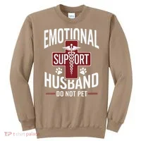 Funny Emotional Support Husband Do Not Pet Sweatshirt thumb 0