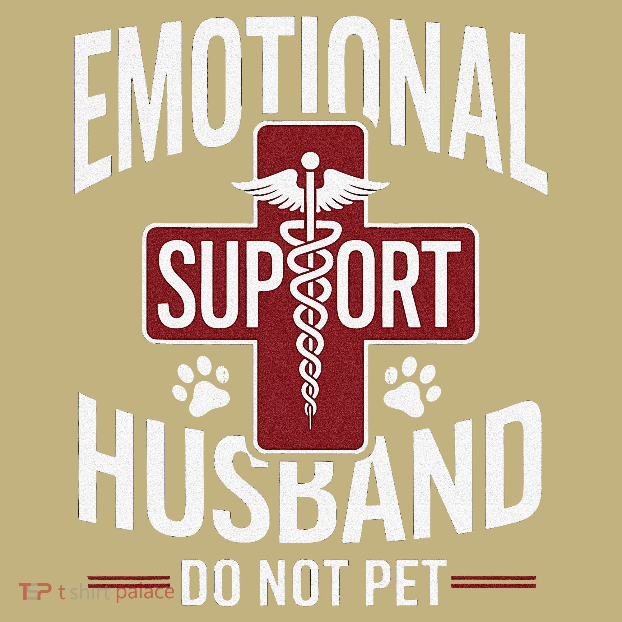 Funny Emotional Support Husband Do Not Pet T-Shirt