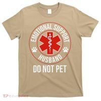 Funny Emotional Support Husband Do Not Pet T-Shirt thumb 0