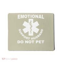 Funny Emotional Support Husband Do Not Pet Dad Humour Mousepad thumb 0