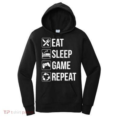 Funny Eat Sleep Game Repeat Gaming Funny Gift Funny Gift Women's Hoodie