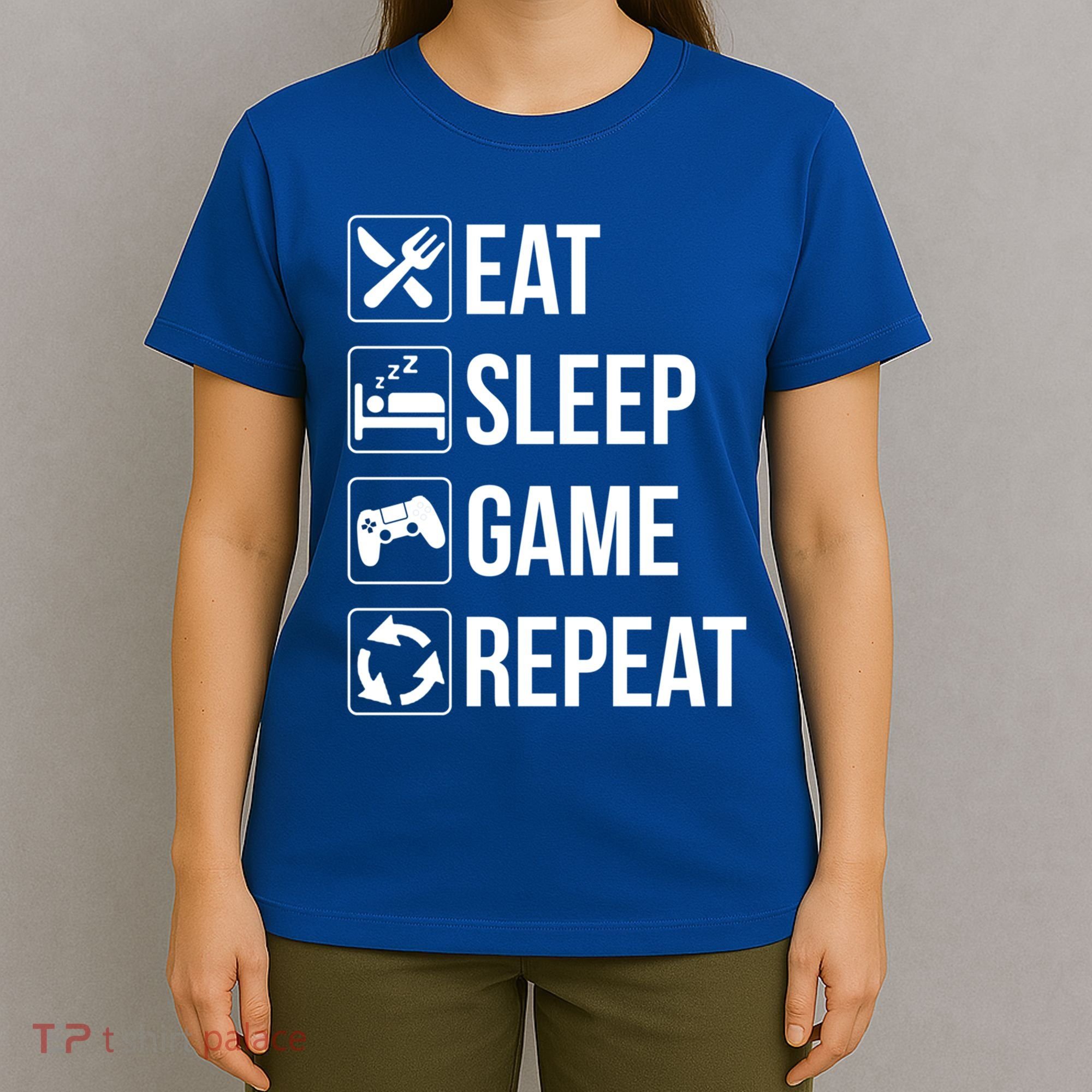 Funny Eat Sleep Game Repeat Gaming Funny Gift Funny Gift T-Shirt