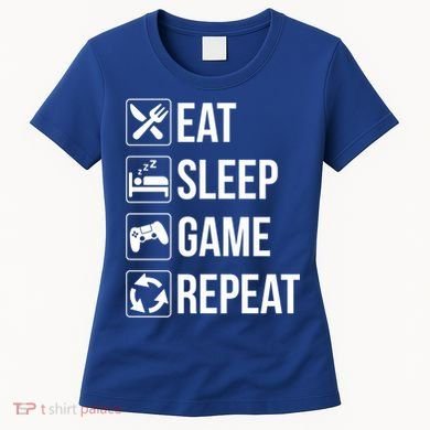 Funny Eat Sleep Game Repeat Gaming Funny Gift Funny Gift Women's T-Shirt