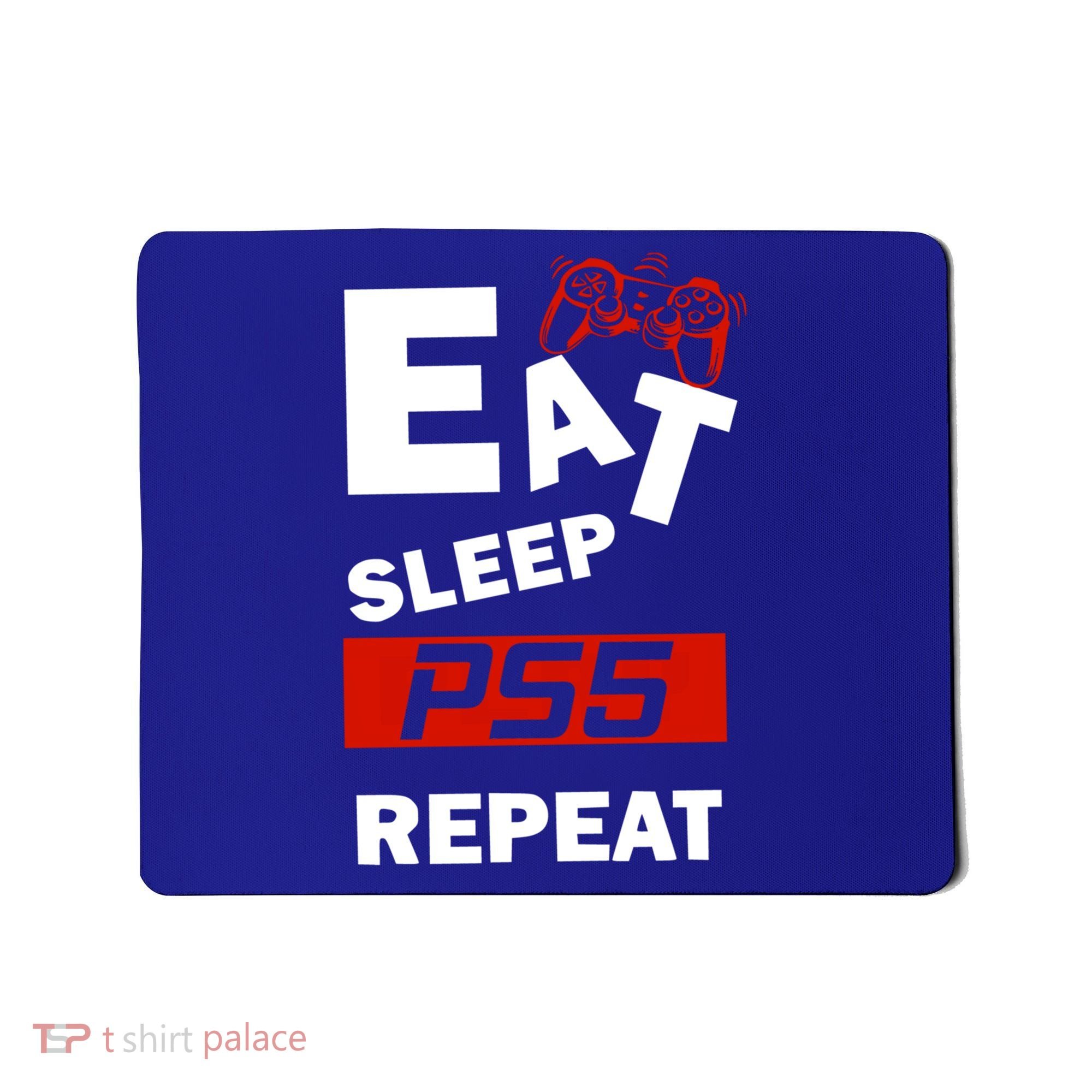 Funny Eat Sleep Ps5 Repeat Gift For Lover Video Game Great Gift Mousepad