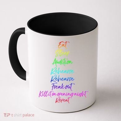 Funny Eat Sleep Audition Rehearse Freak Out Kill It Repeat Gift Coffee Mug