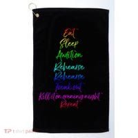 Funny Eat Sleep Audition Rehearse Freak Out Kill It Repeat Gift Golf Towel thumb 0