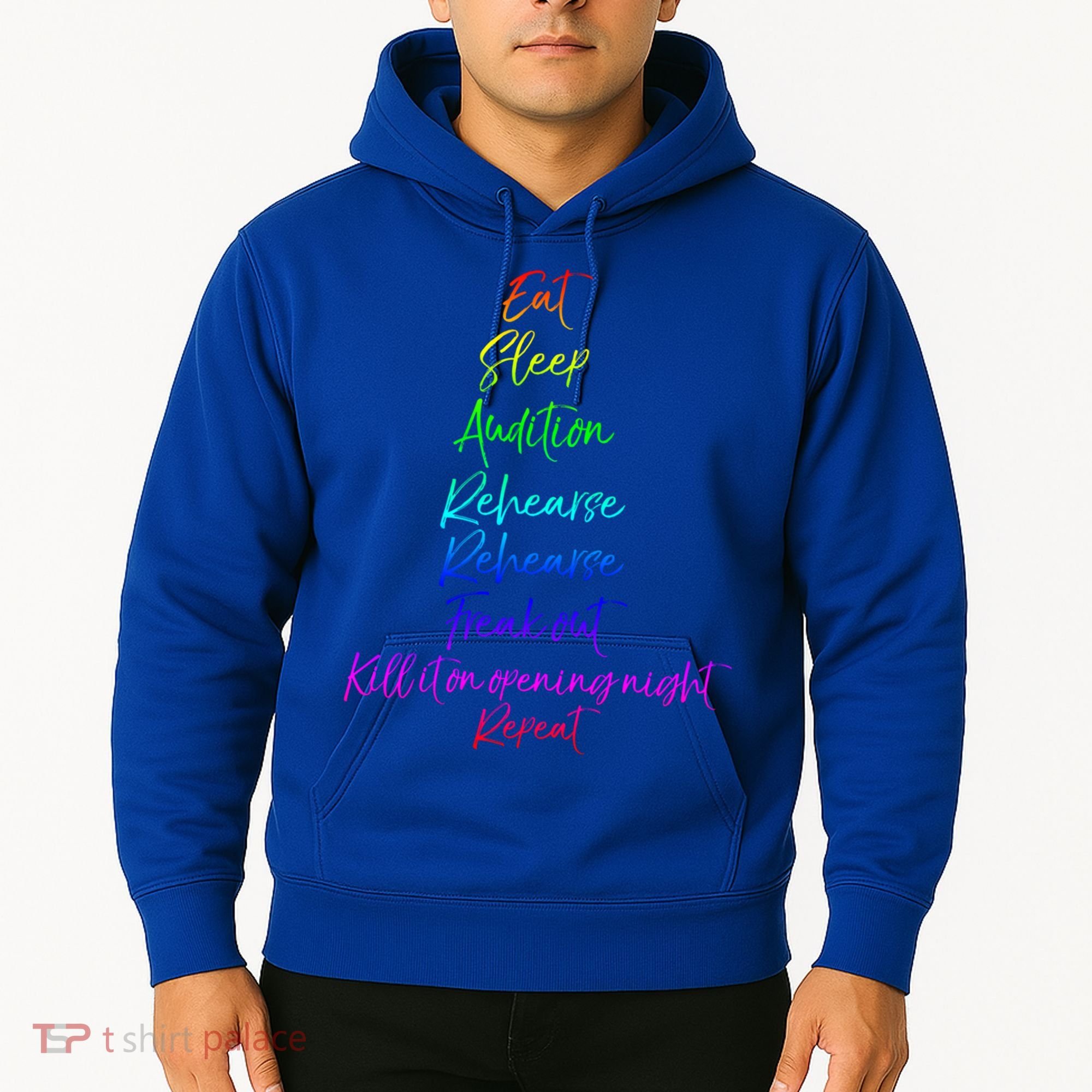 Funny Eat Sleep Audition Rehearse Freak Out Kill It Repeat Gift Hoodie