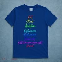 Funny Eat Sleep Audition Rehearse Freak Out Kill It Repeat Gift T-Shirt thumb 5