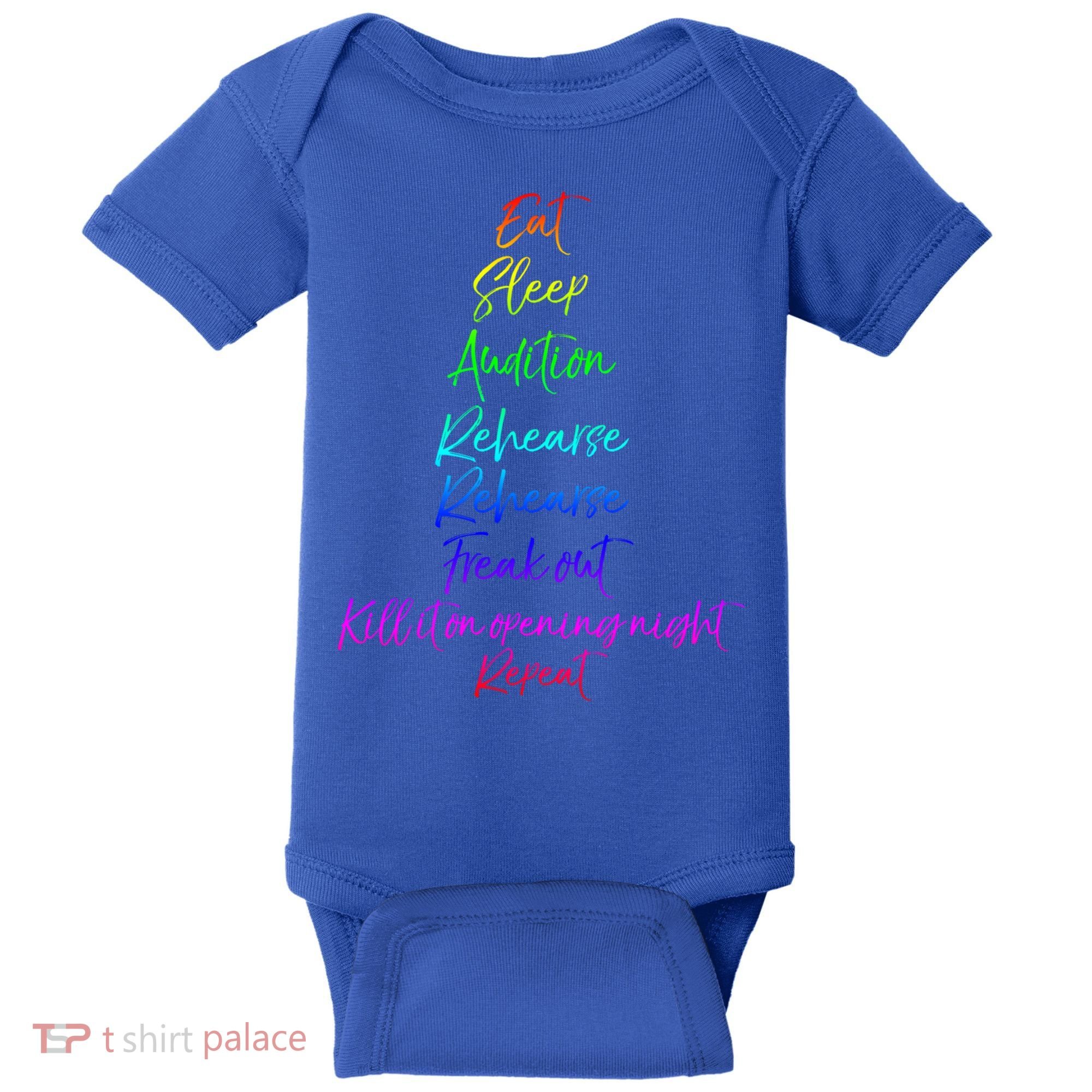 Funny Eat Sleep Audition Rehearse Freak Out Kill It Repeat Gift Baby Bodysuit