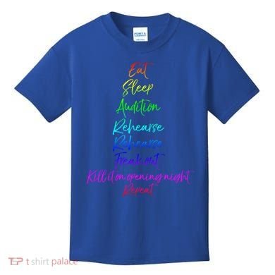 Funny Eat Sleep Audition Rehearse Freak Out Kill It Repeat Gift Kids T-Shirt
