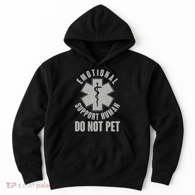 Funny Emotional Support Human Do Not Pet Hoodie