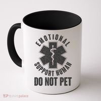 Funny Emotional Support Human Do Not Pet Coffee Mug thumb 0