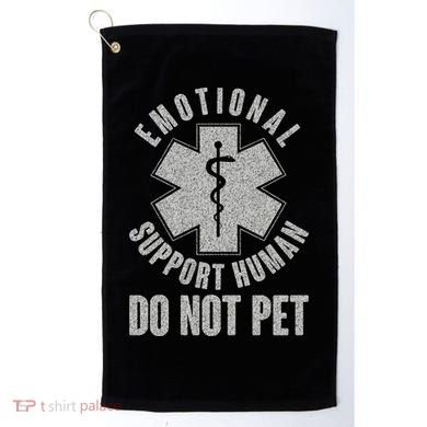 Funny Emotional Support Human Do Not Pet Golf Towel