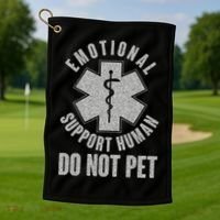 Funny Emotional Support Human Do Not Pet Golf Towel thumb 1