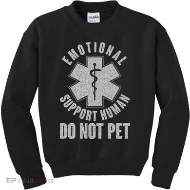 Funny Emotional Support Human Do Not Pet Kids Sweatshirt