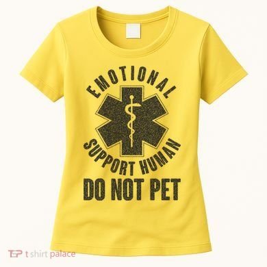 Funny Emotional Support Human Do Not Pet Women's T-Shirt