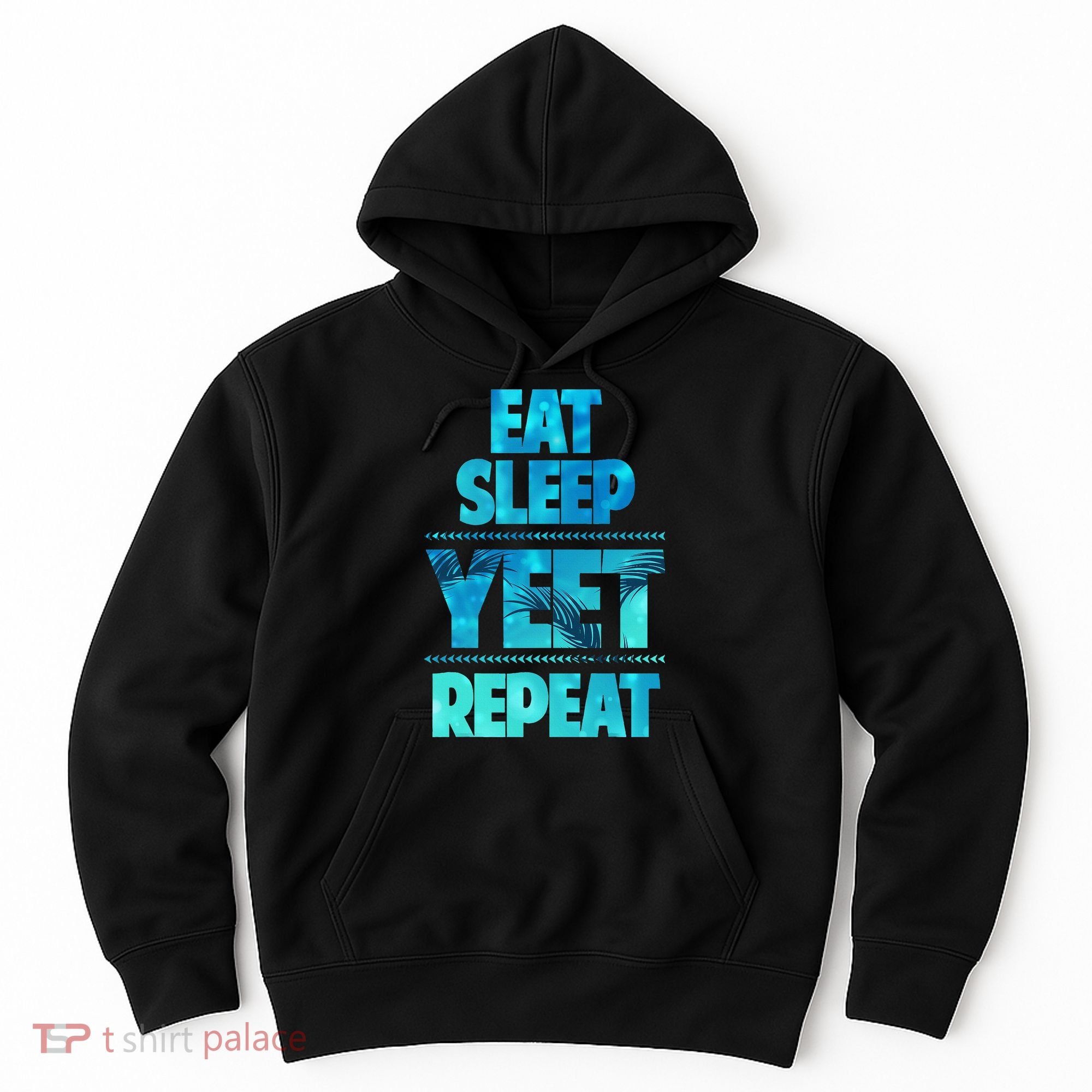 Funny Eat Sleep Yeet Repeat Hoodie