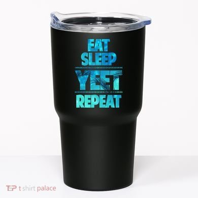 Funny Eat Sleep Yeet Repeat Tumbler