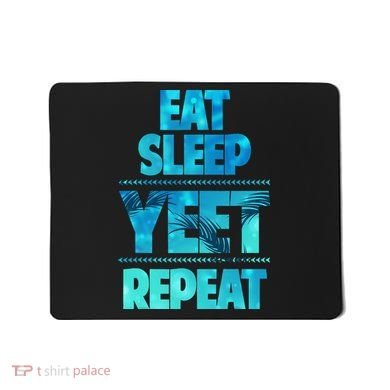 Funny Eat Sleep Yeet Repeat Mousepad