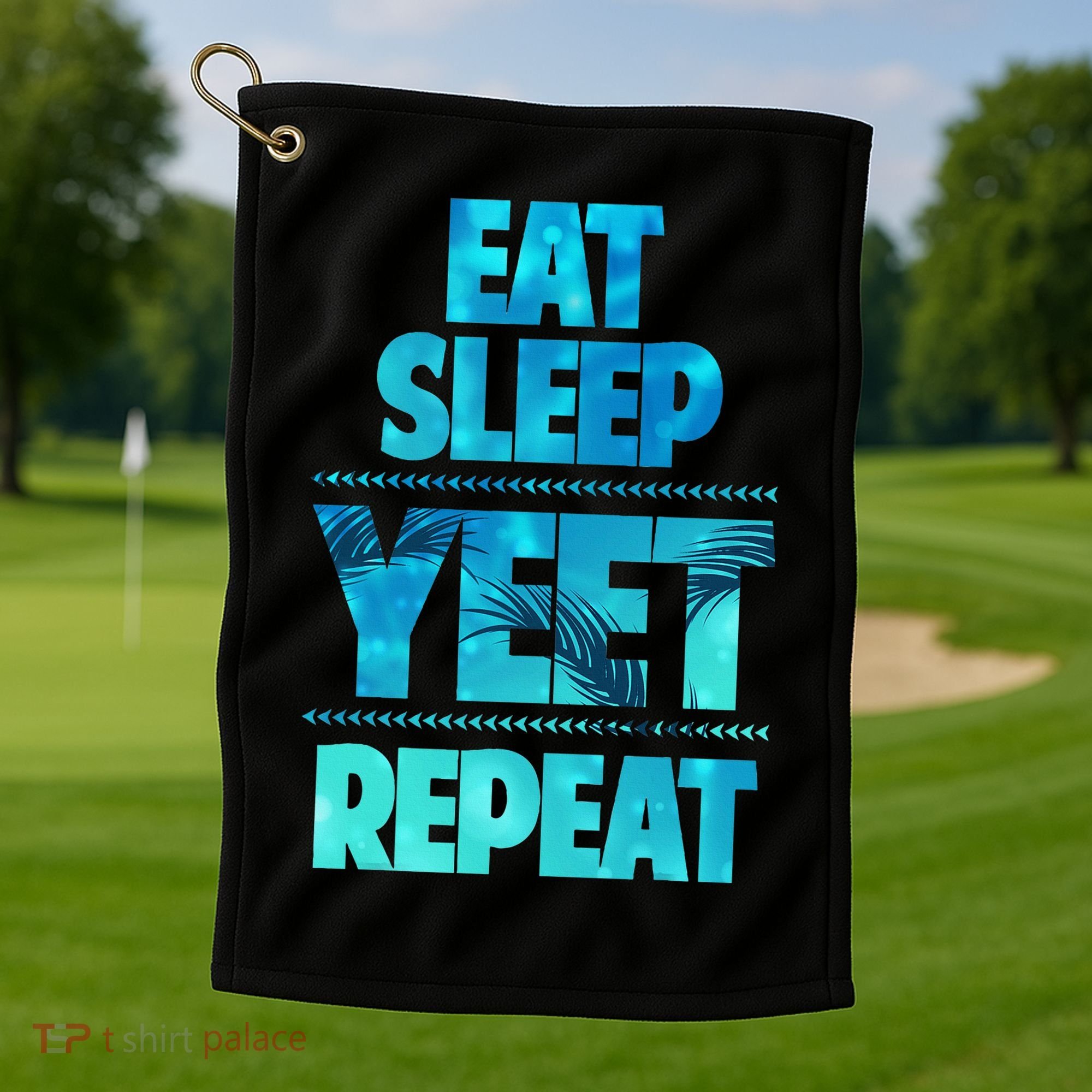 Funny Eat Sleep Yeet Repeat Golf Towel
