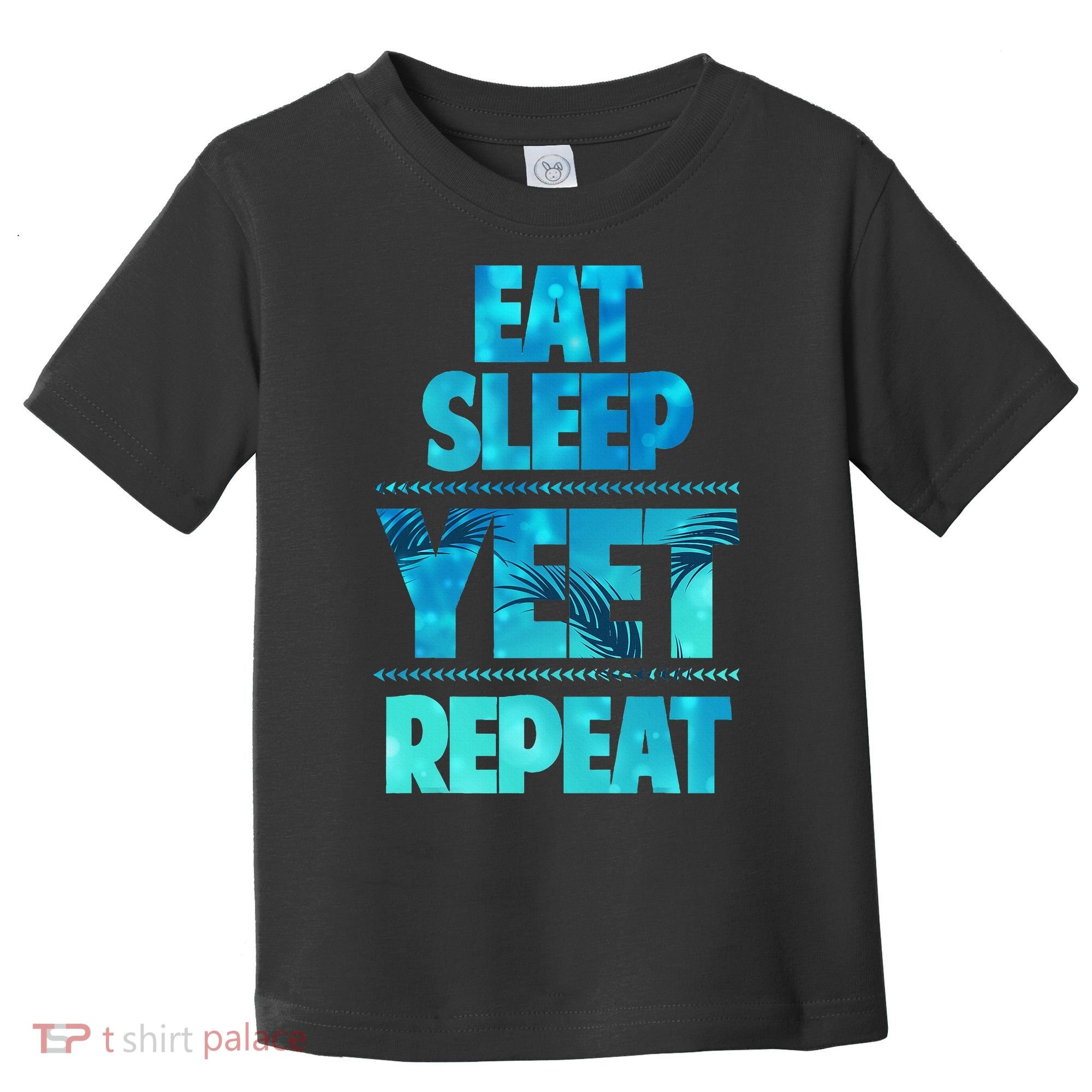 Funny Eat Sleep Yeet Repeat Toddler T-Shirt