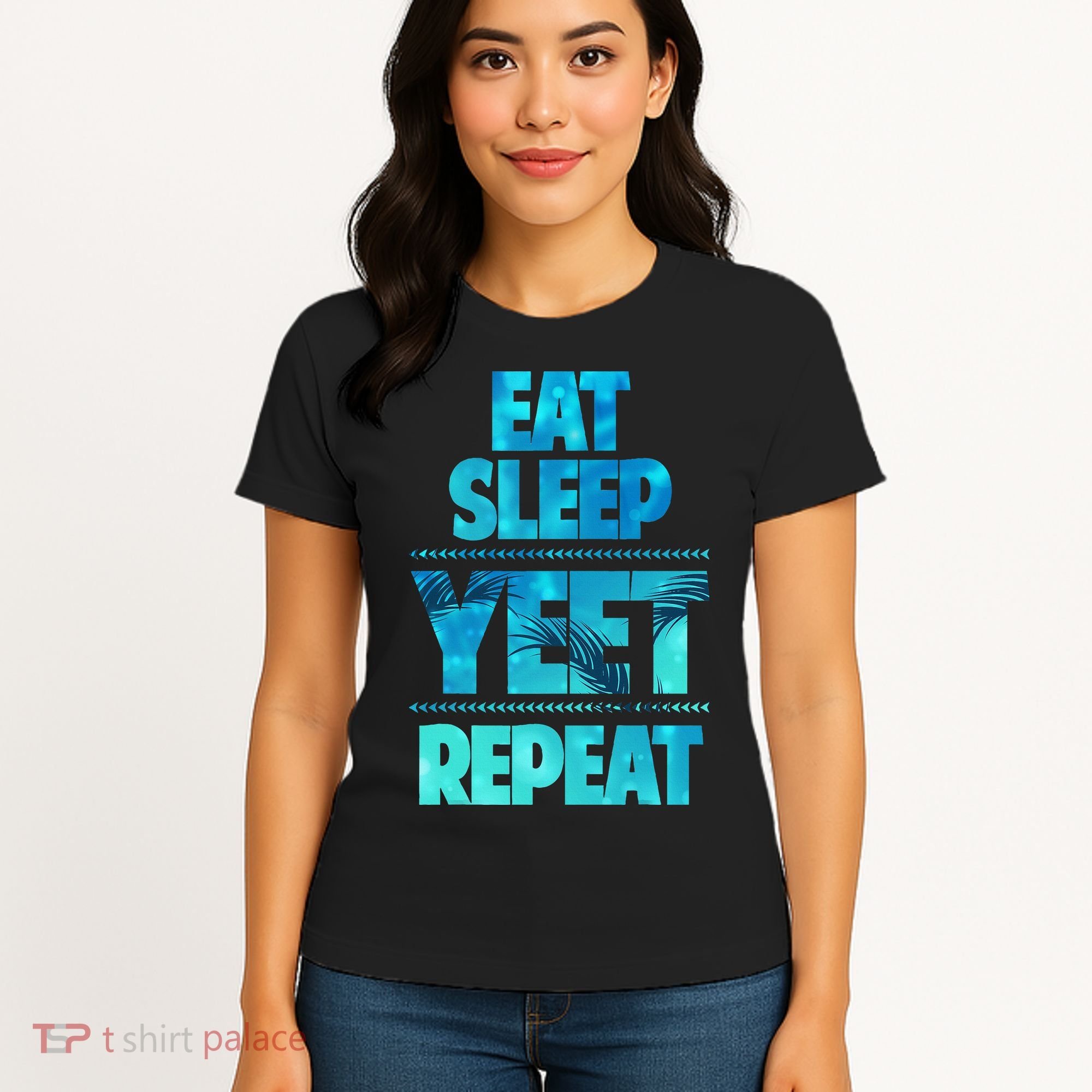 Funny Eat Sleep Yeet Repeat Women's T-Shirt