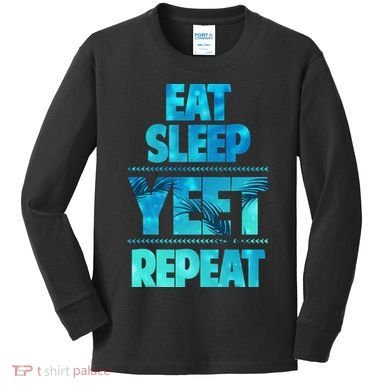 Funny Eat Sleep Yeet Repeat Kids Long Sleeve Shirt