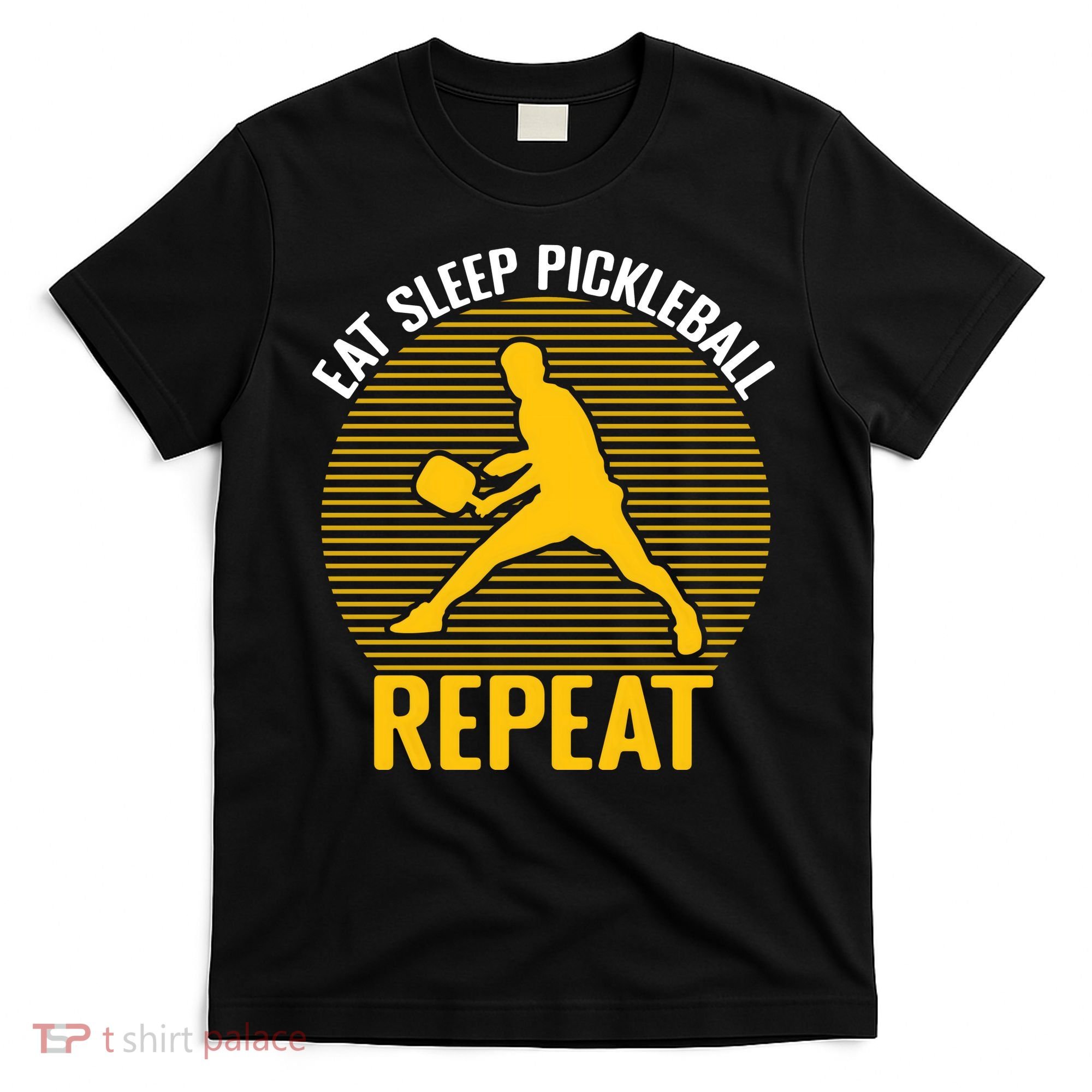 Funny Eat Sleep Pickleball Repeat Sport Gift Pickleball Player T-Shirt