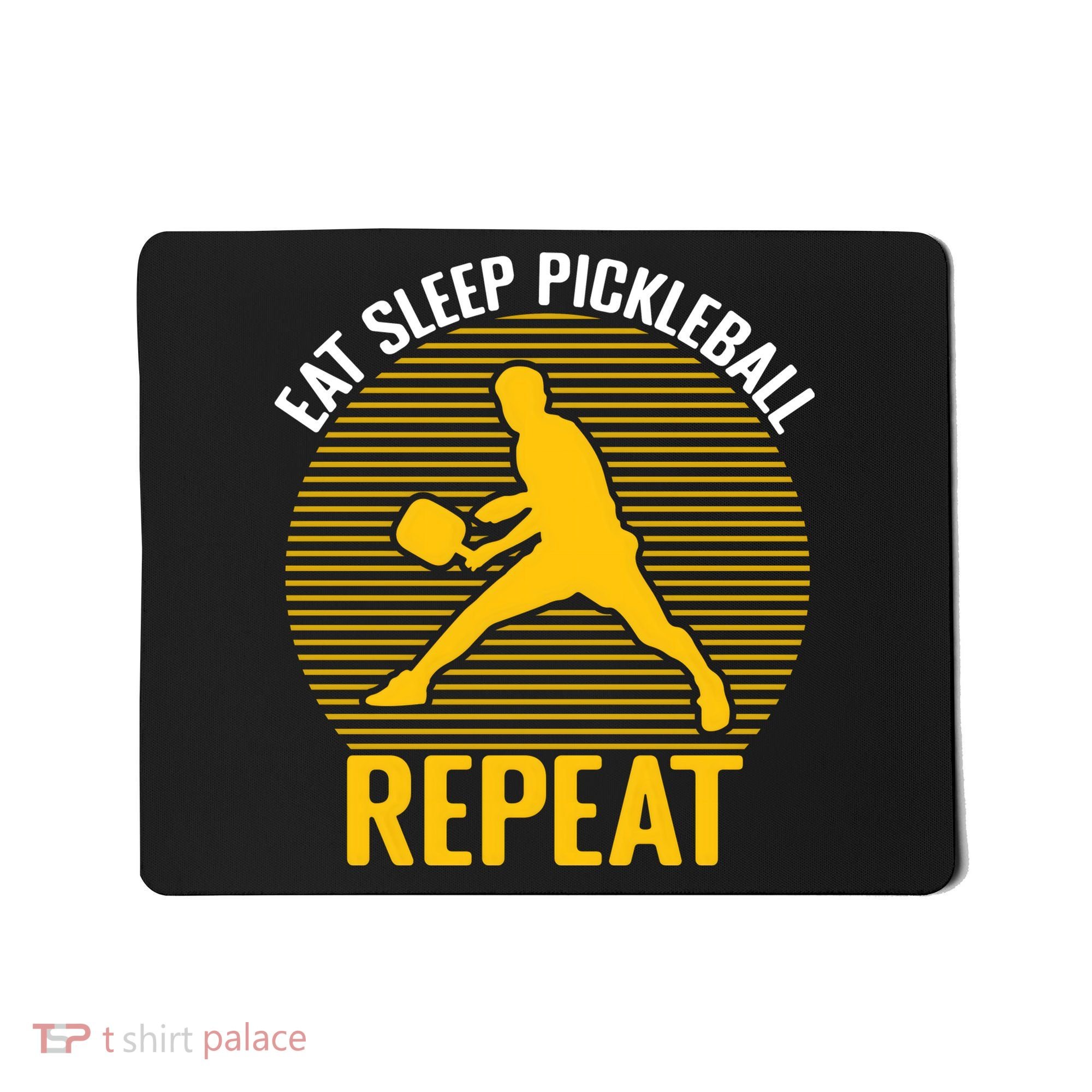 Funny Eat Sleep Pickleball Repeat Sport Gift Pickleball Player Mousepad