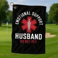 Funny Emotional Support Husband Do Not Pet Golf Towel thumb 1
