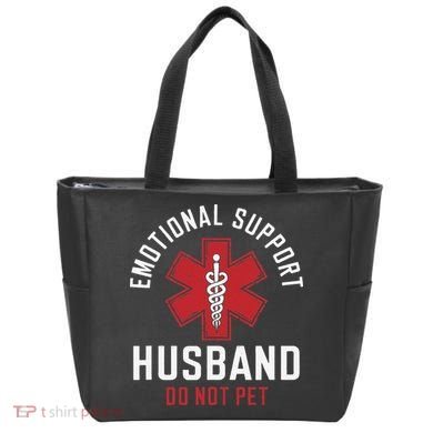 Funny Emotional Support Husband Do Not Pet Tote Bag