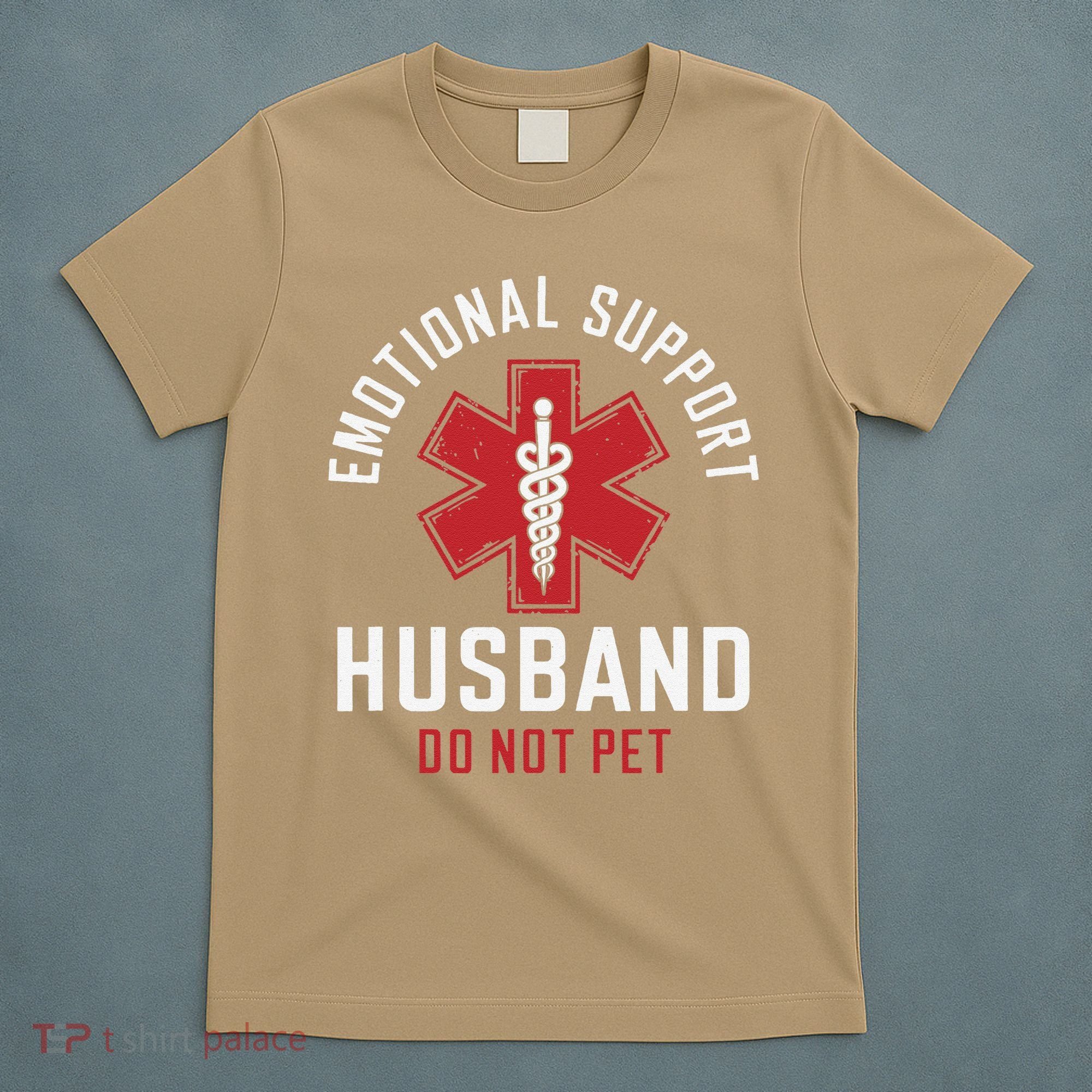 Funny Emotional Support Husband Do Not Pet T-Shirt
