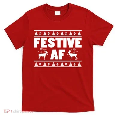 Festive AF Christmas T-Shirt