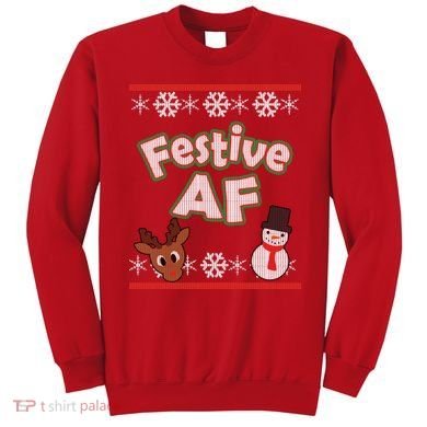 Festive AF Ugly Christmas Sweater Sweatshirt