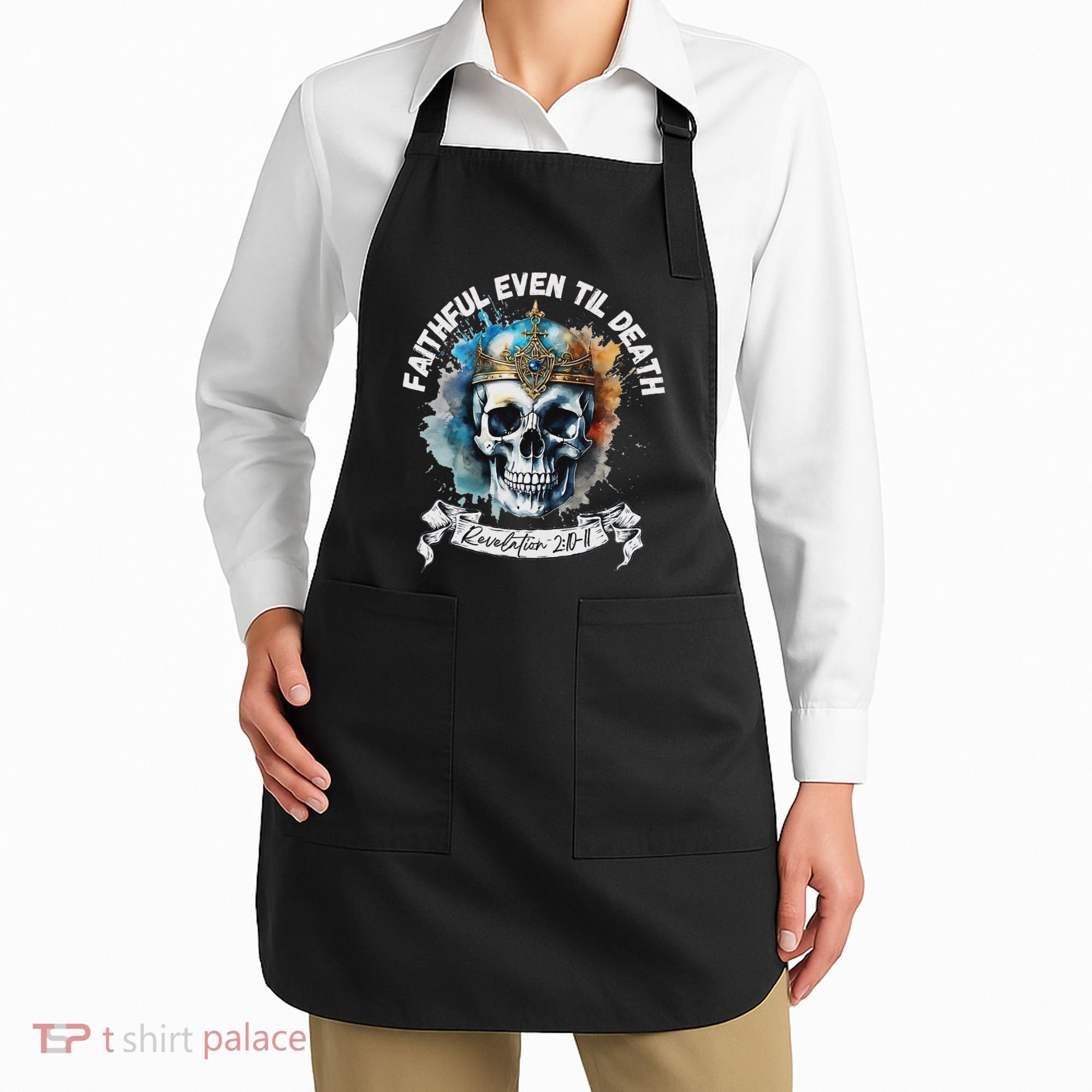 Faithful Even To Death – Revelation 210 11 Skull Apron