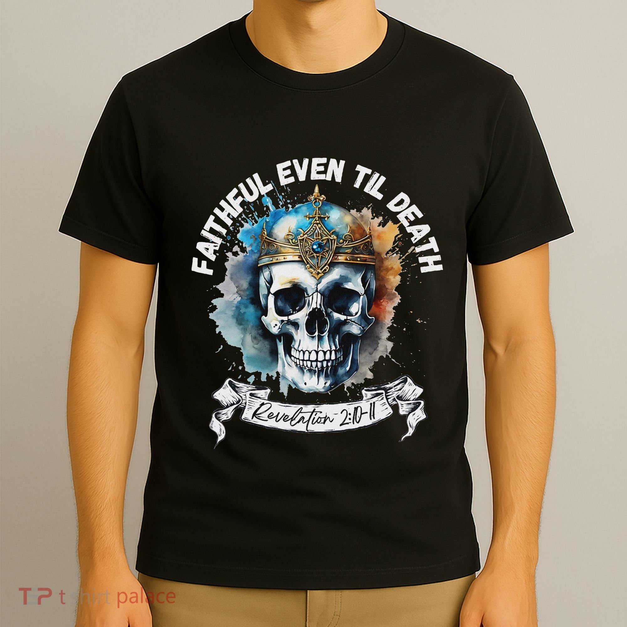 Faithful Even To Death – Revelation 210 11 Skull T-Shirt