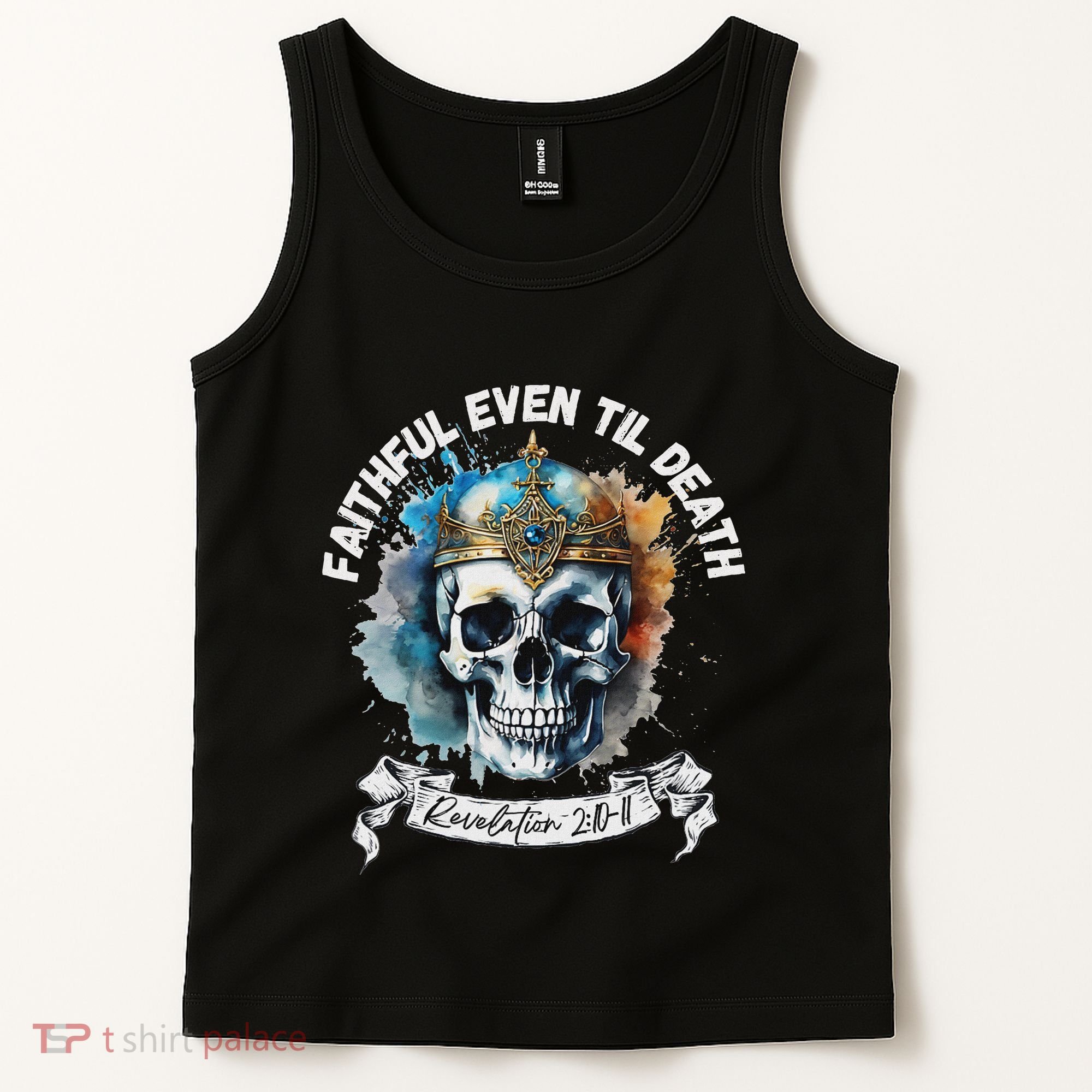 Faithful Even To Death – Revelation 210 11 Skull Tank Top