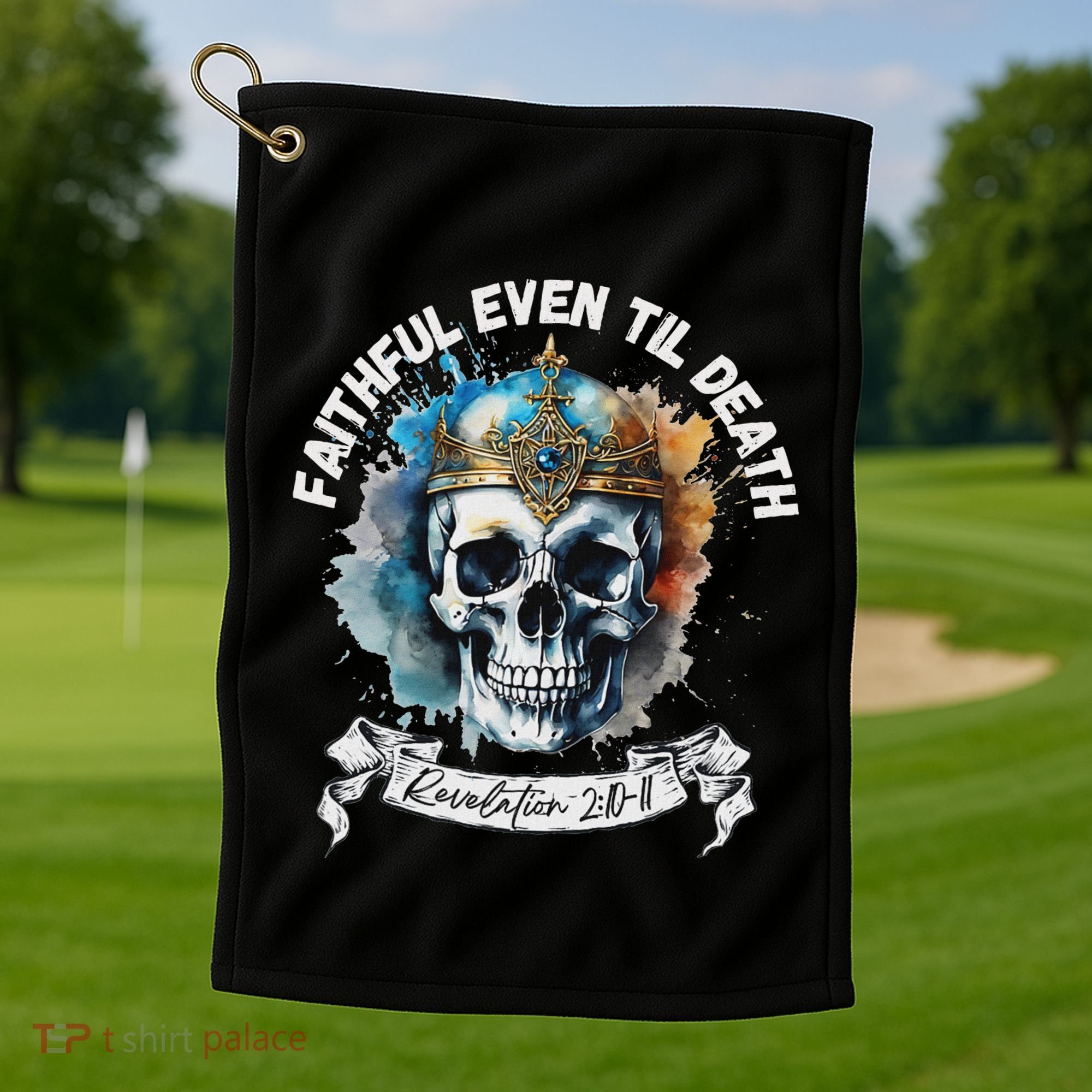 Faithful Even To Death – Revelation 210 11 Skull Golf Towel