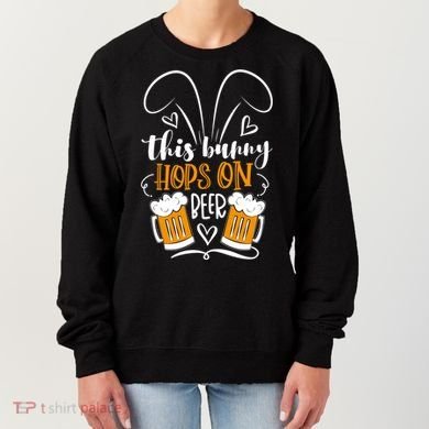 Funny Easter This Bunny Hops On Beer Women's Sweatshirt