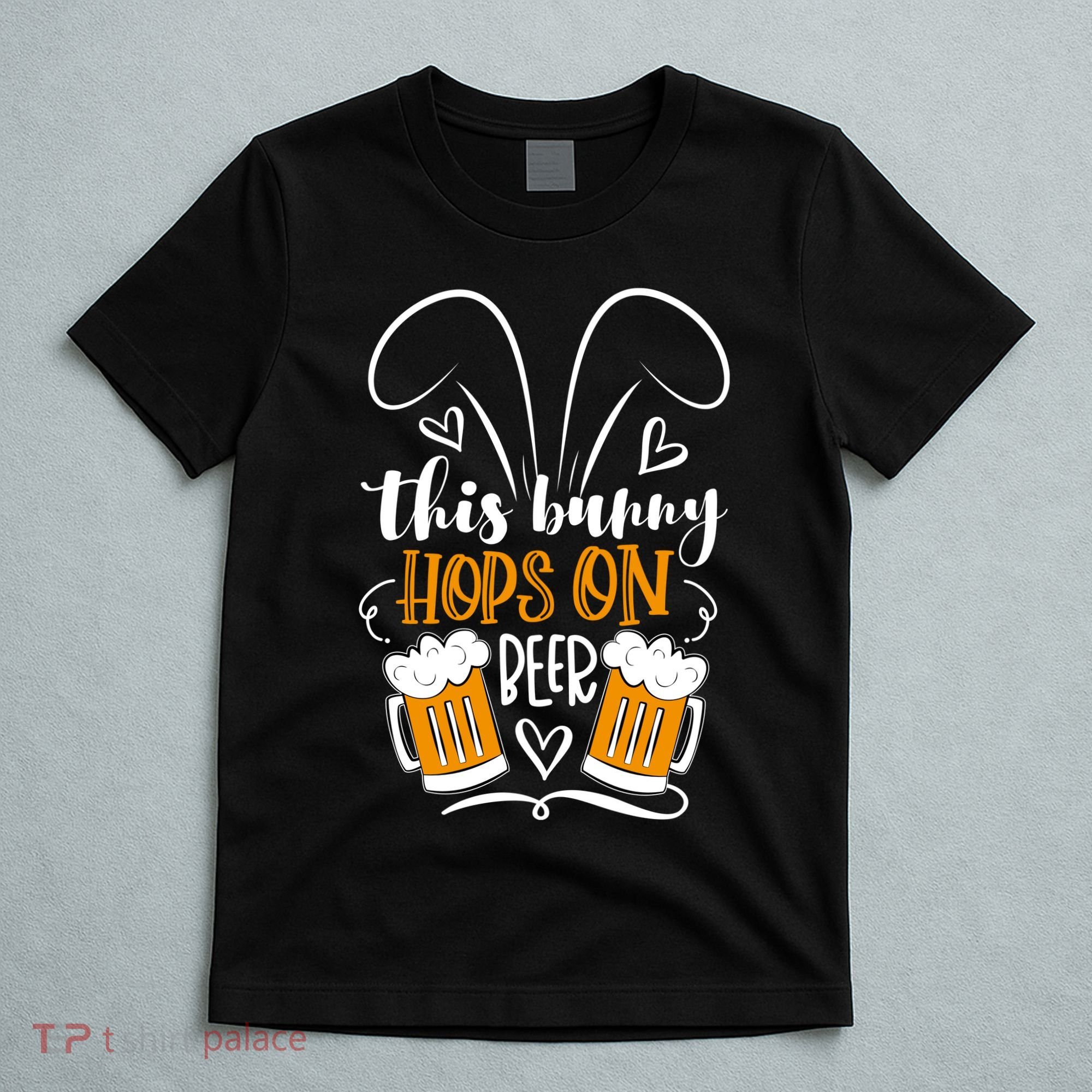 Funny Easter This Bunny Hops On Beer T-Shirt
