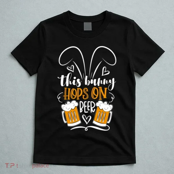 Funny Easter This Bunny Hops On Beer T-Shirt