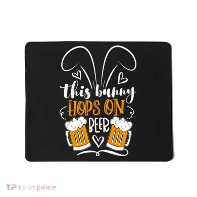 Funny Easter This Bunny Hops On Beer Mousepad