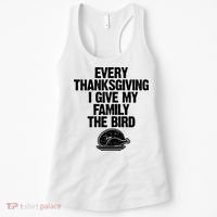 Funny Every Thanksgiving I Give My Family The Bird Women's Tank Top thumb 0