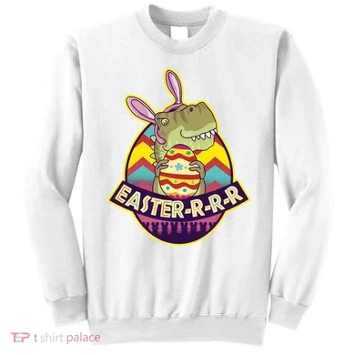 Funny EasterRRR TRex Dinosaur Sweatshirt