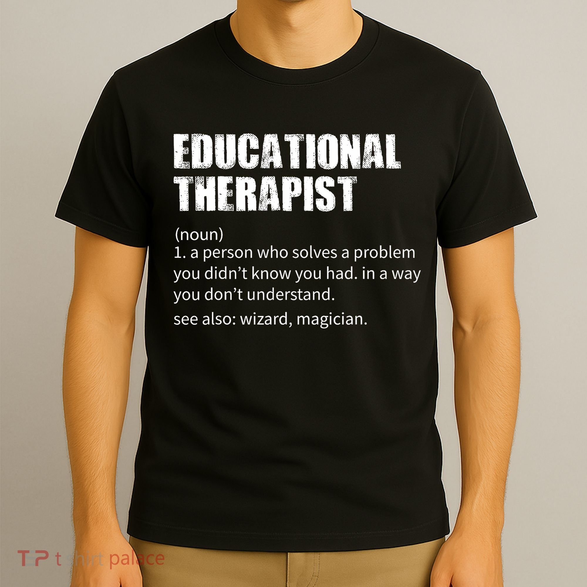 Funny Educational Therapist Definition T-Shirt
