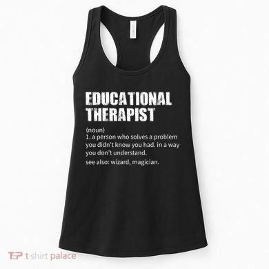 Funny Educational Therapist Definition Women's Tank Top